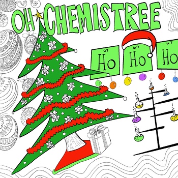 Preview of Christmas Science Chemistry Coloring Page OH CHEMISTREE!