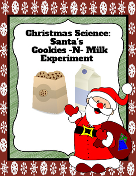 Preview of Christmas Science: Santa's Cookies -N- Milk Experiment!