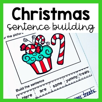 Preview of Christmas Sentence Building Worksheets