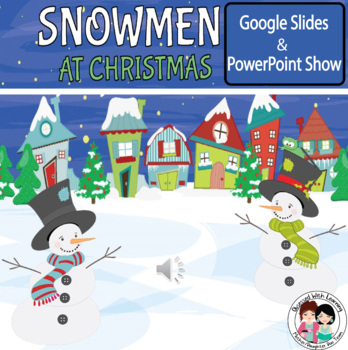 Preview of Snowmen at Christmas PowerPoint and Google Slides: Setting