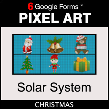 Preview of Christmas: Solar System - Digital Science Pixel Art | Google Forms