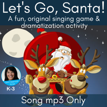 Preview of Christmas Song & Activity | Santa Song | Dramatization | Original Song mp3 Only