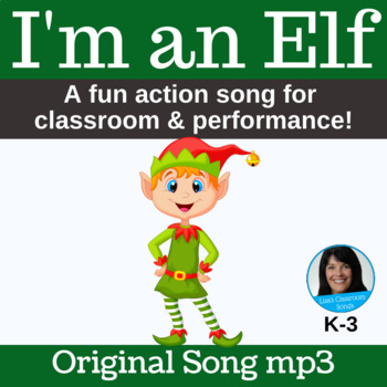 Preview of Christmas Song | Elf Song | K-3 | Original Song mp3 Only
