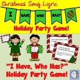 Christmas Song Lyric "I Have, Who Has" Holiday Game!