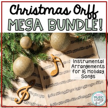 Preview of Christmas Song MEGA BUNDLE! 16 Holiday Songs with Rhythmic & Orff Accompaniment
