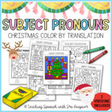 Christmas Spanish Subject Pronoun Color by Translation Worksheets