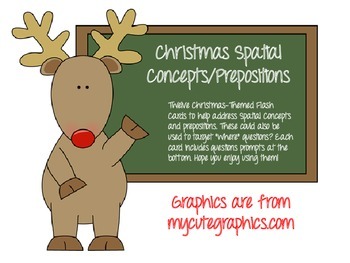 Preview of Christmas Spatial Concepts, Prepositions, and "Where" Question Flash Cards!
