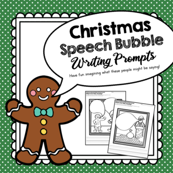 Preview of Christmas Speech Bubble Writing Prompts | Christmas Dialogue Activity