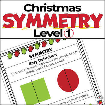 Preview of Christmas  Symmetry |  Christmas Math Worksheets - Level 1