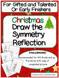Christmas Symmetry Reflection Drawings for GT and Early Finishers