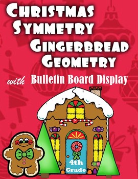 Preview of Christmas Symmetry and Gingerbread Geometry for 4th: Digital or Print