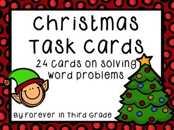 Christmas Task Cards - Mixed Problem Solving by Forever In Third Grade