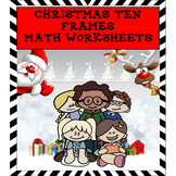 Christmas Ten Frames Math Worksheets