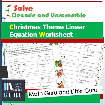 Preview of Christmas Theme Linear Equation - Solve, Decode & Unscramble Fun Worksheet