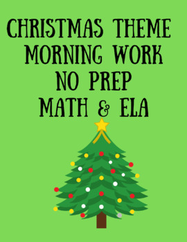 Preview of Christmas Theme No Prep Morning Work/Activities ELA and Math