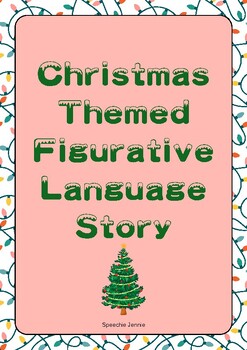 Preview of Christmas Themed Figurative Language Story Reading Comprehension