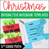 Christmas Themed Interactive Notebook Templates: 5th Grade Math