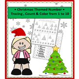 Christmas Themed Number Tracing, Count & Color from 1 to 10