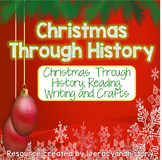 Christmas Through History, Activities, Reading, Writing and Crafts