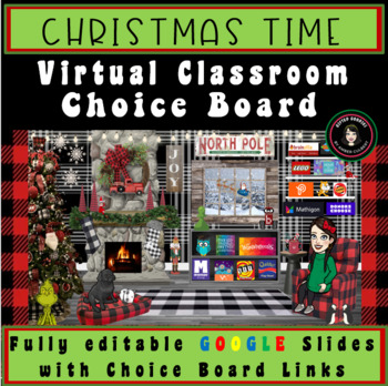 Preview of Christmas Time Virtual Classroom | Google Slides Editable Choice Board Links