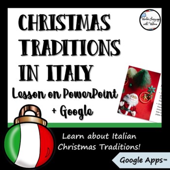 Preview of Christmas Traditions in Italy + Lesson on PowerPoint + Google Slides