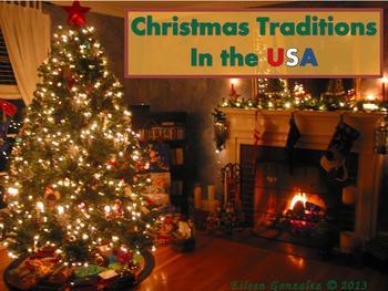 Christmas Traditions in the USA - ESL ENL Powerpoint by Mama Gonzo