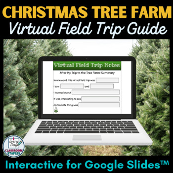 Preview of Christmas Tree Farm Virtual Field Trip Reflection | Interactive Activities Guide