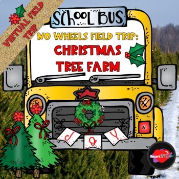 Preview of Christmas Tree Farm Virtual Field Trip for Google Slides: Distance Learning