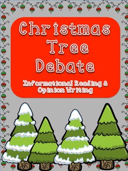 Preview of Christmas Tree Informational Reading & Opinion Writing