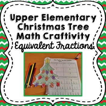 Preview of Christmas Tree Math Craft: Equivalent Fractions