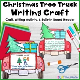 Christmas Craft - Christmas Tree Truck Craft & Writing Act