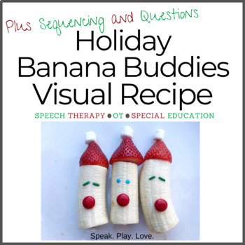 Preview of Christmas Visual Recipe: Holiday Banana Buddies + Sequencing and Comprehension Q