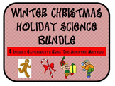 Christmas Winter Holiday Science Bundle: 7 Inquiry Scienti