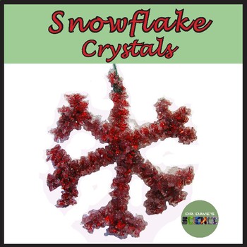 Preview of Christmas Winter Science with Borax Crystal Snowflakes Supersaturated Solutions