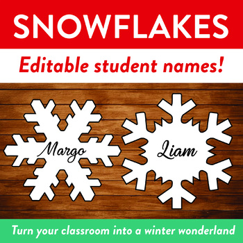 Preview of Christmas Winter Snowflakes - EDITABLE Student Names - Holiday Activity