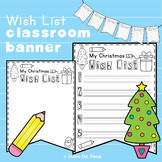 Christmas Wish List Writing Classroom Banner