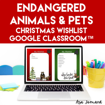 Preview of Christmas Wishlist Pets Endangered Animals | GOOGLE Classroom™