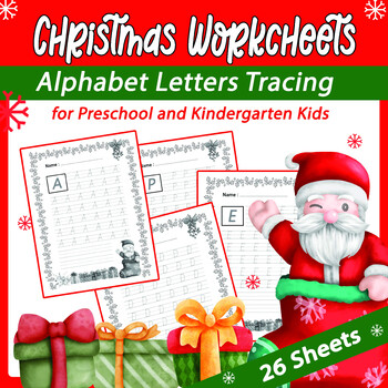 Preview of Christmas Worksheets, A - Z Alphabet Letters Tracing for Preschool and PreK - K
