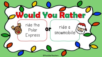 Christmas Would You Rather...? by FlockStarTeachers | TPT