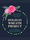 Holiday Wreath Project - Prep PowerPoint & Assignment, Reflection