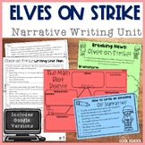 Christmas Writing: Elves on Strike Narrative Unit with Goo
