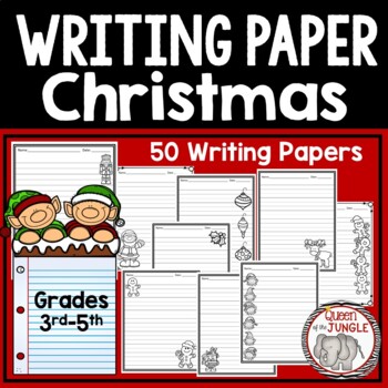 Christmas Writing Paper 3rd-5th by Queen of the Jungle | TpT