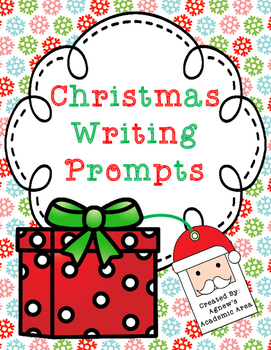 Christmas Writing Prompts by Agnew's Academic Area | TPT