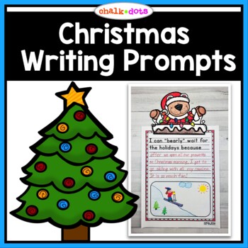 Christmas Writing Prompts by ChalkDots | Teachers Pay Teachers