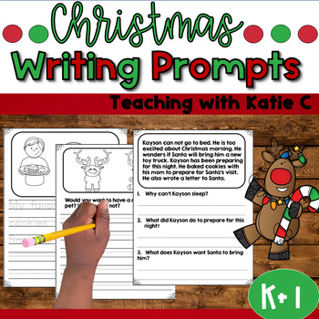 Christmas Writing Prompts for Kindergarten & First by Teaching with Katie C