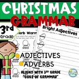 Christmas Activities ~ 3rd Grade Grammar Adverbs and Adjectives