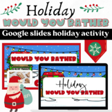 Christmas and Holiday Would You Rather: Fun Virtual Party 
