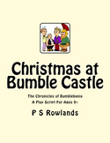 Christmas at Bumble Castle - Play Script