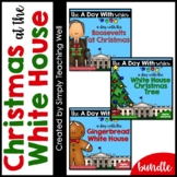 Christmas at the White House BUNDLE | Distance Learning