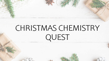 Preview of Christmas chemical quest